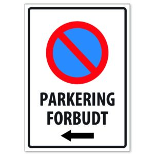 Parkering Forbudt 50×70 Pil Venstre